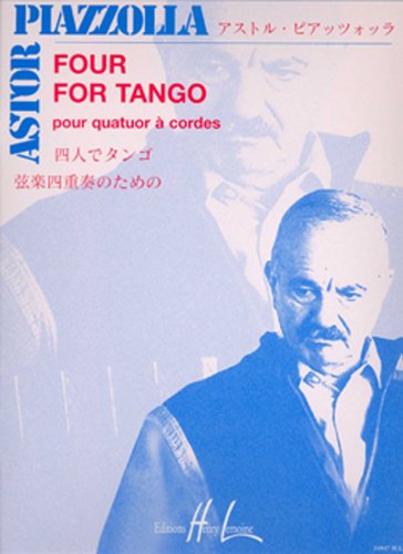 Piazzolla: Four for Tango -  Editions Henry Lemoine