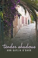 Tender Shadows 1602901635 Book Cover