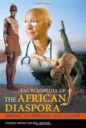 Encyclopedia of the African Diaspora: Origins, Experiences, and Culture 3-volume set (2008-07-29)