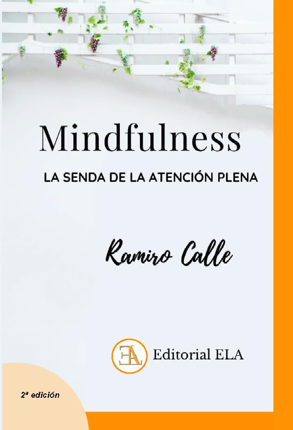 Mindfulness. La senda de la atención plena (MINDFUNESS)