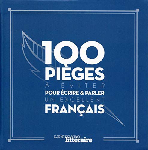 100 PIEGES A EVITER POUR ECRIRE ET PARLER UN EX... [French] 2810506647 Book Cover