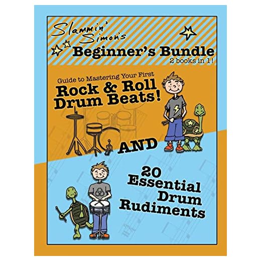 Slammin' Simon's Beginner's Bundle: 2 books in 1!: "Guide to Mastering Your First Rock & Roll Drum Beats" AND "20 Essential Drum Rudiments"