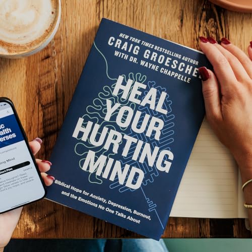 Image of Heal Your Hurting Mind: Biblical Hope for Anxiety, Depression, Burnout, and the Emotions No One Talks About