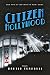 Citizen Hollywood: A Novel of Golden-Era Hollywood (Hollywood's Garden of Allah Novels Book 3)