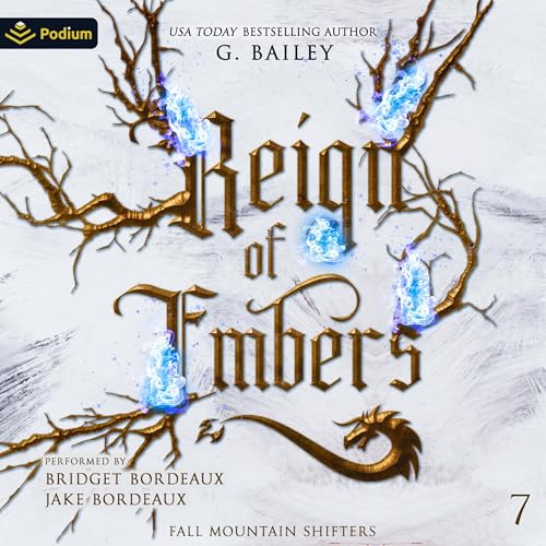 Reign of Embers Audiobook By G. Bailey cover art
