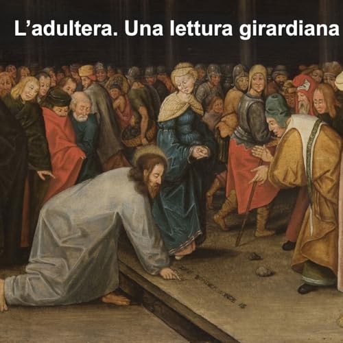 L'adultera. Una lettura girardiana