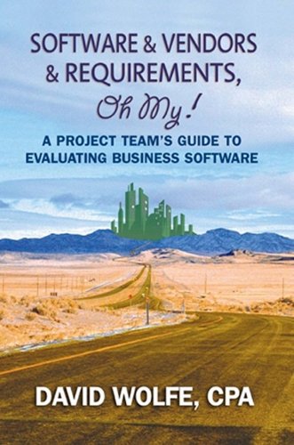 Software & Vendors & Requirements, Oh My! A Pro... 0979279240 Book Cover