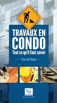 Mass Market Paperback Travaux en condo: Tout ce qu'il faut savoir [French] Book