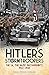 HitlerÃÂ¢Ãâ¬Ãâ¢s Stormtroopers: The SA, The NazisÃÂ¢Ãâ¬Ãâ¢ Brownshirts, 1922 - 1945