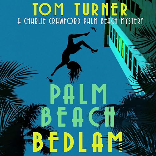 Palm Beach Bedlam by Tom Turner episode artwork