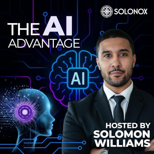 The AI Advantage: Smart Tech for Modern Leaders cover art