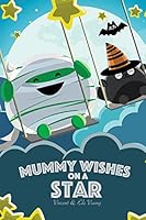 Mummy Wishes on a Star 1730791123 Book Cover