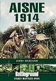 aisne schlacht  Aisne 1914 (Battleground)