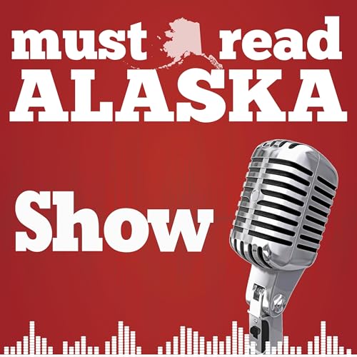 The Must Read Alaska Show cover art