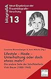  Lifestyle – Mode – Unterhaltung oder doch etwas mehr?: Die andere Seite der Schriftstellerin Vicki Baum (1888-1960) (biografiA - Neue Ergebnisse der Frauenbiografieforschung)