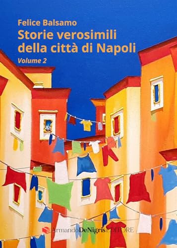 Storie verosimili della città di Napoli (Vol. 2