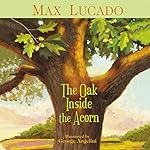 Cover of The Oak Inside the Acorn