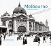 Melbourne Then and NowÃâÃÂ®
