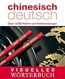 chinesisch deutsch translator  Visuelles Wörterbuch Chinesisch-Deutsch: Über 12.000 Wörter und Redewendungen: Über 6000 Wörter und Redewendungen (Coventgarden)