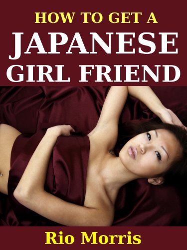 How to Get a Japanese Girlfriend