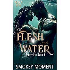 Of Flesh and Water 2 Audiolibro Por Smokey Moment arte de portada