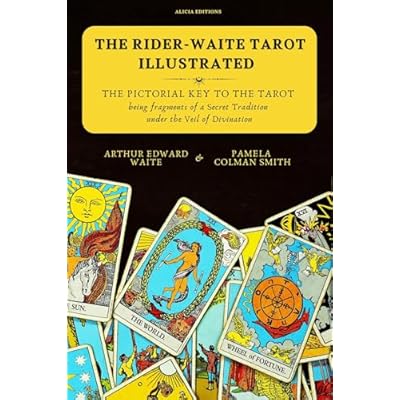 The Rider-Waite Tarot illustrated -The Pictorial Key to the Tarot