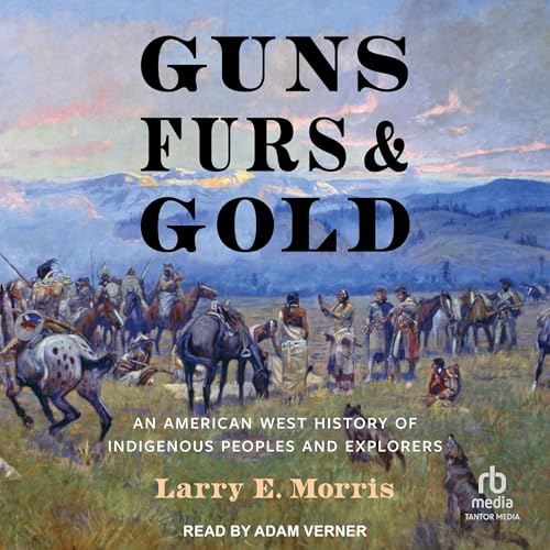 Guns, Furs, and Gold cover art