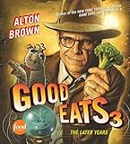 Good Eats 3: The Later Years