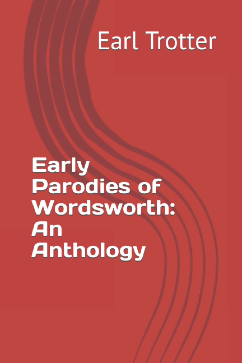 Early Parodies of Wordsworth: An Anthology