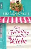 sharon owens pfullendorf  Ein Frühling voller Liebe: Roman