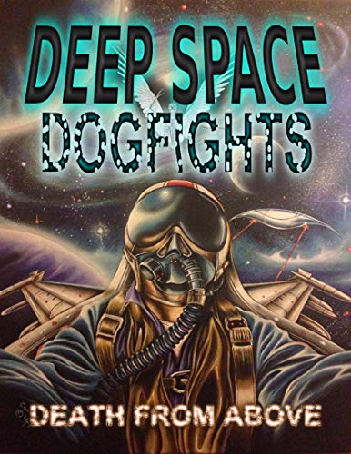 Deep Space Dogfights (English Edition)