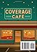 Insurance is like a Sandwich!: Welcome to the Coverage Cafe’