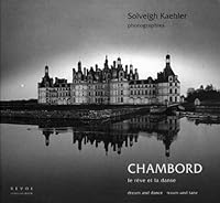 Chambord: Le Rêve et la Danse / Dream and Dance / Traum und Tanz 9609064841 Book Cover
