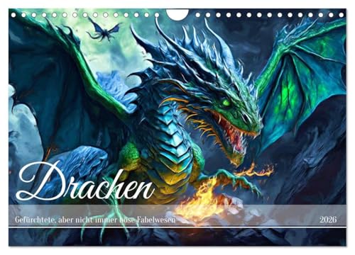 Drachen - Gefürchtete, aber nicht immer böse Fabelwesen (Wandkalender 2026 DIN A4 quer), CALVENDO Monatskalender