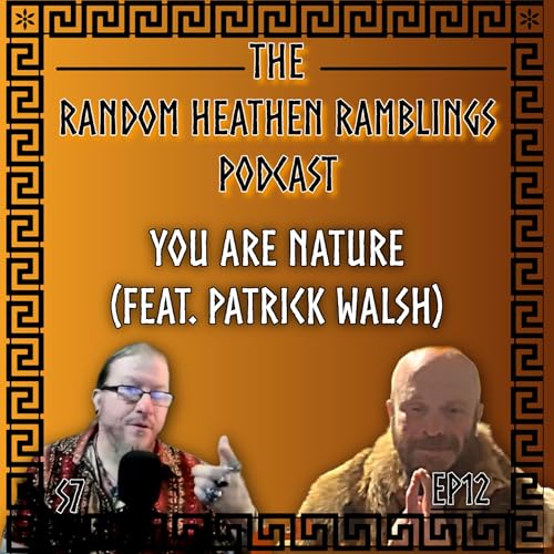 You ARE Nature [RHR S7, EP12] feat. Patrick Walsh