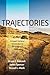 Trajectories: A Gospel-Centered Introduction to Old Testament Theology