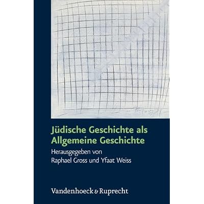 J Dische Geschichte Als Allgemeine Geschichte