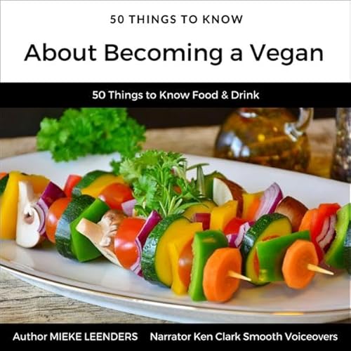 50 Things to Know About Becoming a Vegan cover art