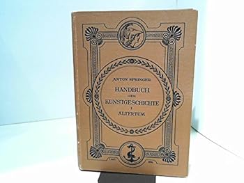 Hardcover Handbuch der Kunstgeschichte Band I. Das Altertum [German] Book