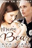 Mama Bear: Paranormal Lesbian Shifter Romance (Hers to Protect Book 1)