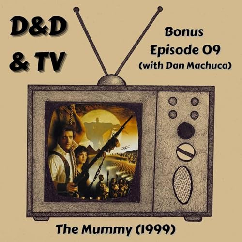 Bonus Episode 09 - The Mummy (1999) Podcast Por  arte de portada