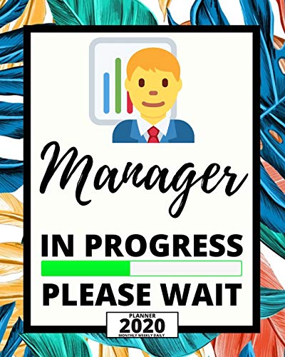 Manager In Progress Please Wait: 2020 Planner For Manager, 1-Year Daily, Weekly And Monthly Organizer With Calendar, Appreciation Gift Idea For Managers (8" x 10") image 3