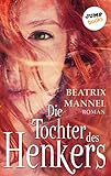 beatrix mannel bücher reihenfolge  Die Tochter des Henkers (Schatzinsel TB)