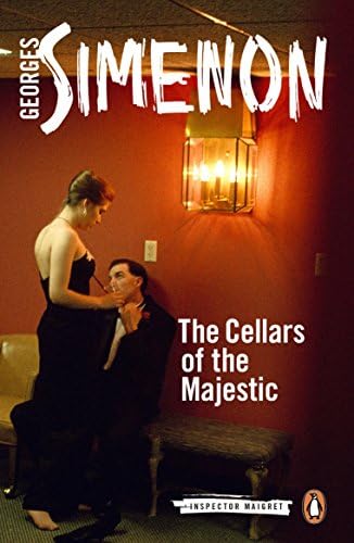 The Cellars of the Majestic (Inspector Maigret Book 21) Kindle Edition
