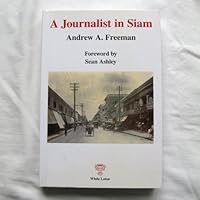 A Journalist in Siam 9744801131 Book Cover