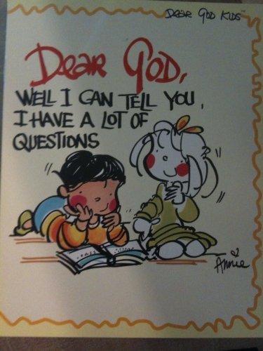 Dear God Well I Can Tell You I Have a Lot of Qu... B0036RNWPO Book Cover