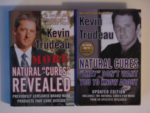 Kevin Trudeau Natural Cures (Natural Cures 2 Book Set:, Natural Cures Revealed, Natural Cures They Don't Want You To Know About)