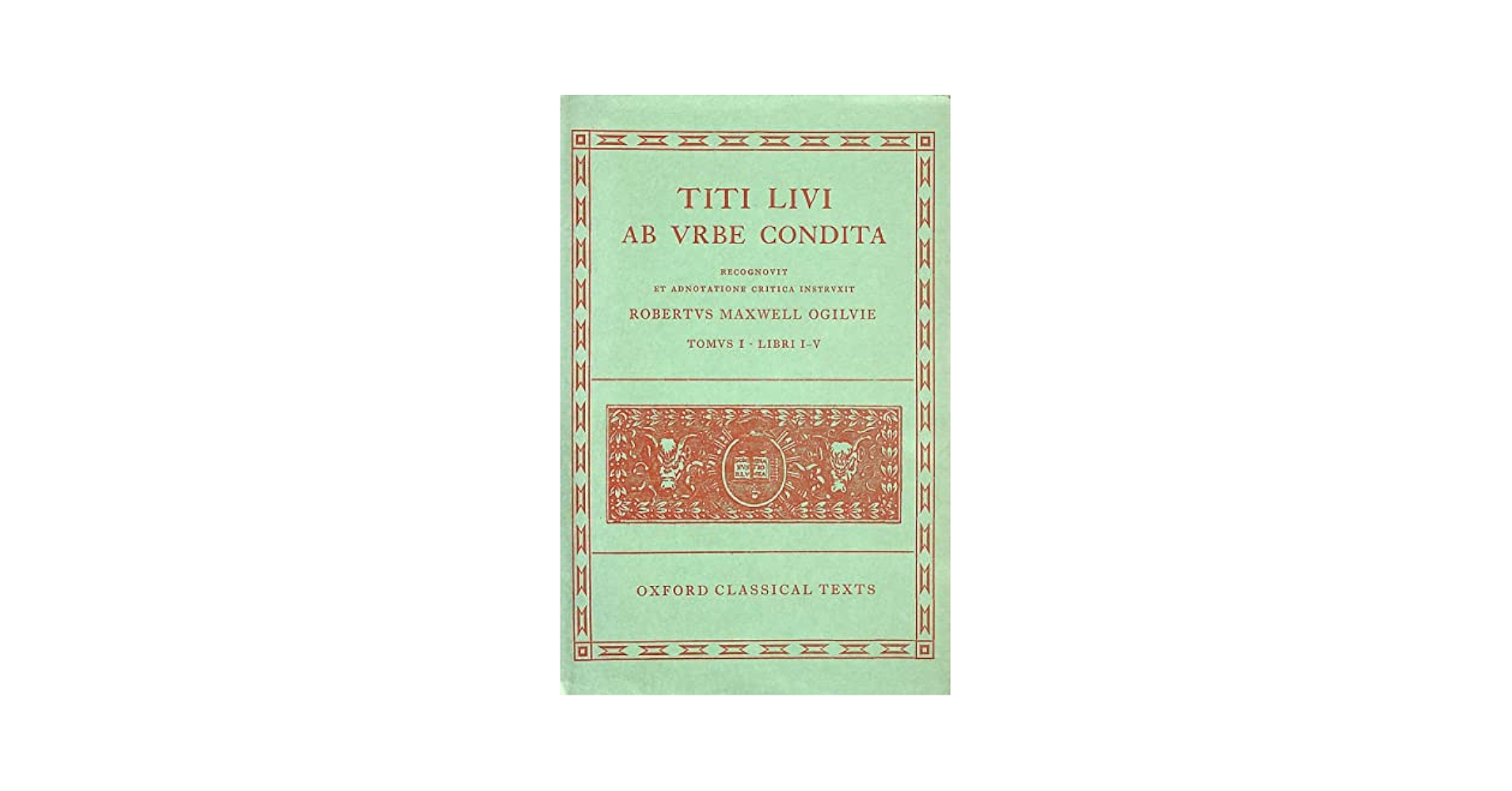 Amazon.com: Ab Urbe Condita (Oxford Classical Texts) (Latin
