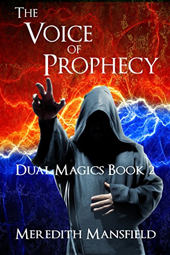 The Voice of Prophecy (Dual Magics Book 2)