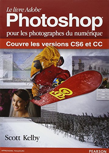 Télécharger Le livre Adobe Photoshop pour les photographes du numérique : Couvre les versions CS6 et CC Livre PDF Gratuit